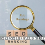 Rub Ranking: The Ultimate Guide to Understanding and Improving It