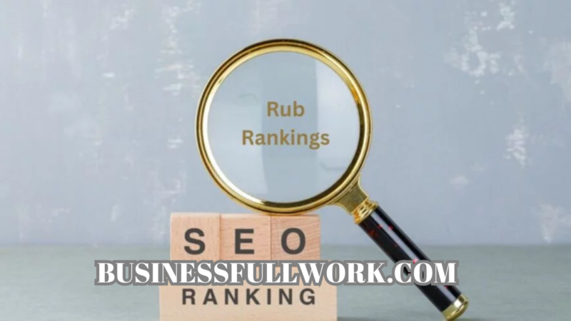 Rub Ranking: The Ultimate Guide to Understanding and Improving It